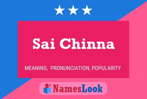 Sai Chinna 名字海报