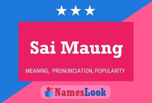 Sai Maung 名字海报