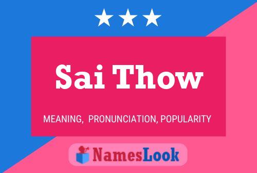 Sai Thow 名字海报