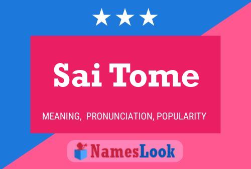 Sai Tome 名字海报