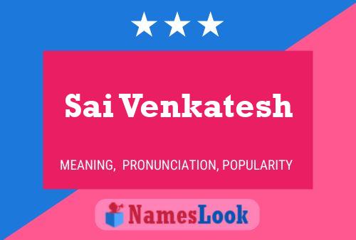 Sai Venkatesh 名字海报