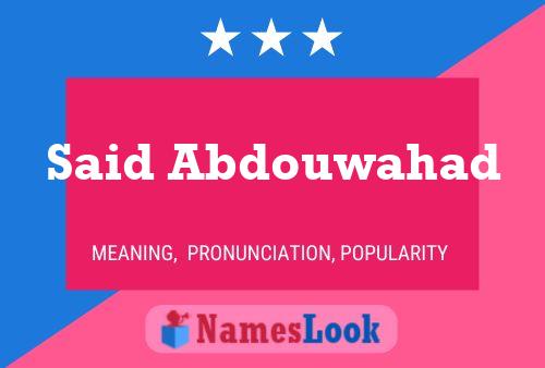 Said Abdouwahad 名字海报