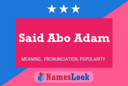 Said Abo Adam 名字海报