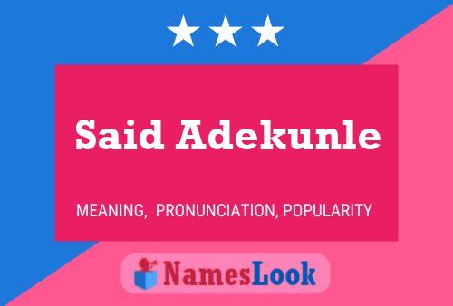 Said Adekunle 名字海报