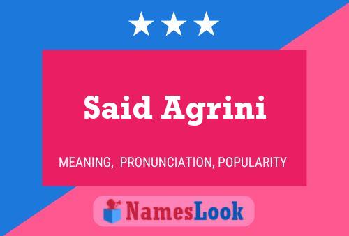 Said Agrini 名字海报