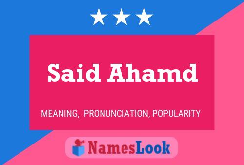 Said Ahamd 名字海报