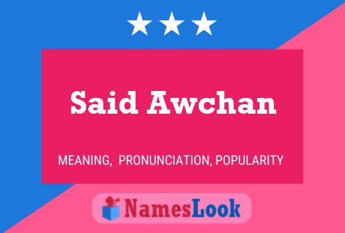 Said Awchan 名字海报