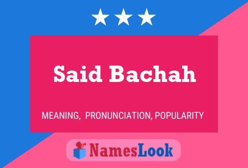 Said Bachah 名字海报