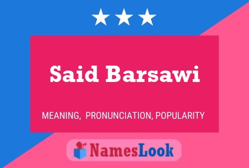 Said Barsawi 名字海报