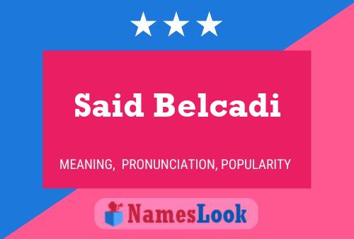 Said Belcadi 名字海报