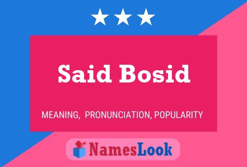 Said Bosid 名字海报