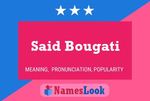 Said Bougati 名字海报