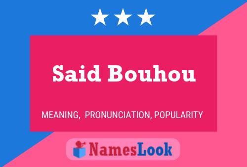 Said Bouhou 名字海报