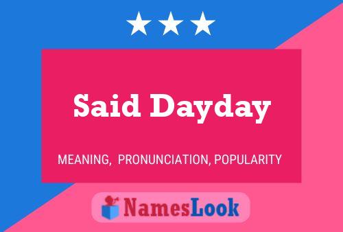 Said Dayday 名字海报