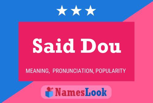 Said Dou 名字海报