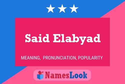 Said Elabyad 名字海报