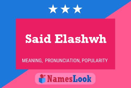 Said Elashwh 名字海报