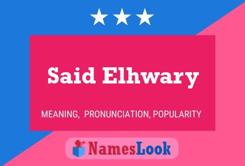 Said Elhwary 名字海报