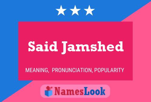 Said Jamshed 名字海报