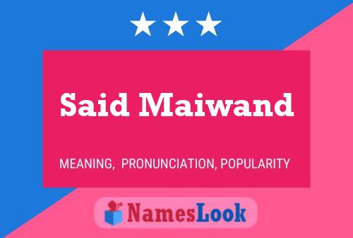 Said Maiwand 名字海报