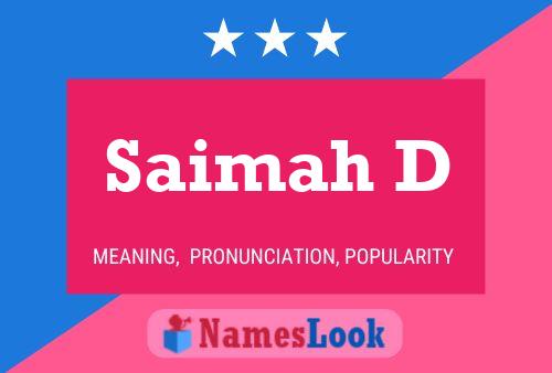 Saimah D 名字海报