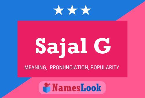 Sajal G 名字海报