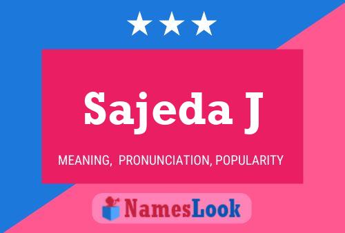 Sajeda J 名字海报