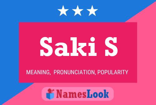 Saki S 名字海报