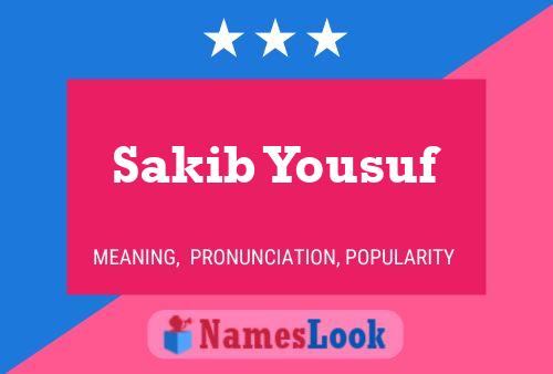 Sakib Yousuf 名字海报