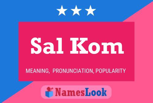 Sal Kom 名字海报