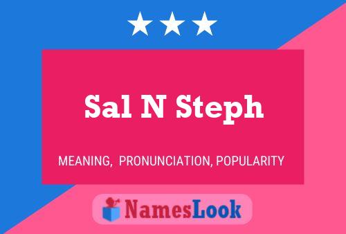 Sal N Steph 名字海报