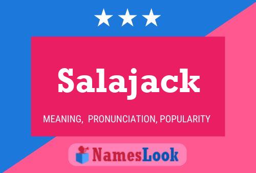 Salajack 名字海报