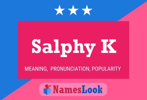 Salphy K 名字海报