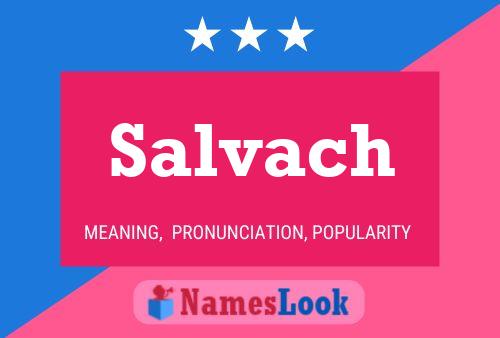 Salvach 名字海报