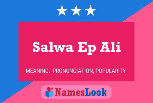 Salwa Ep Ali 名字海报