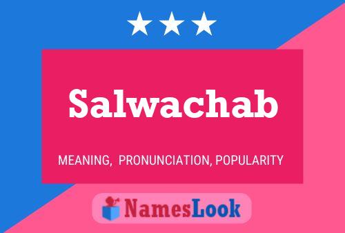 Salwachab 名字海报