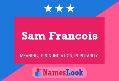 Sam Francois 名字海报