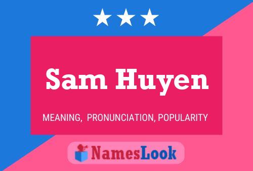 Sam Huyen 名字海报