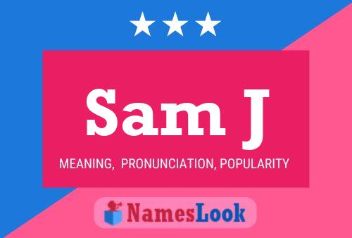 Sam J 名字海报