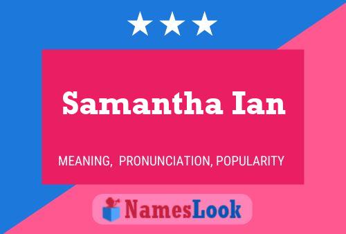 Samantha Ian 名字海报