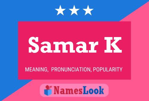 Samar K 名字海报