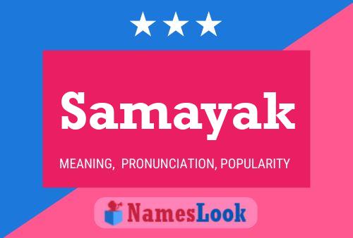 Samayak 名字海报