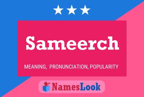 Sameerch 名字海报