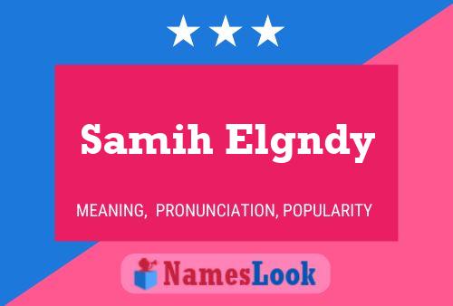 Samih Elgndy 名字海报