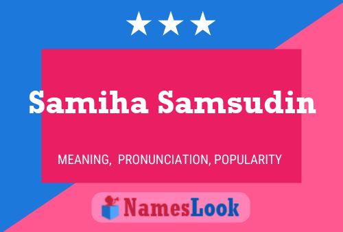 Samiha Samsudin 名字海报