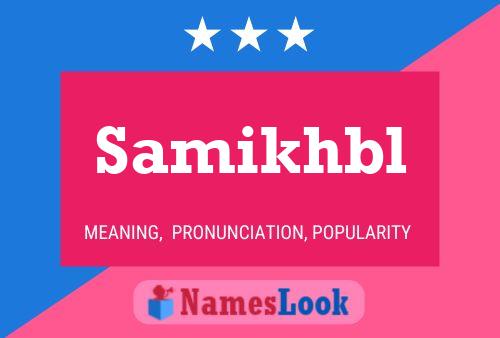 Samikhbl 名字海报