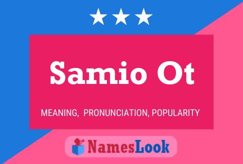 Samio Ot 名字海报