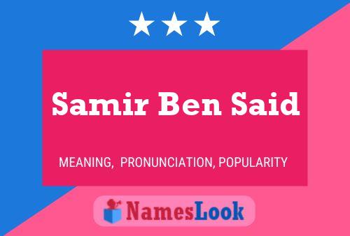 Samir Ben Said 名字海报