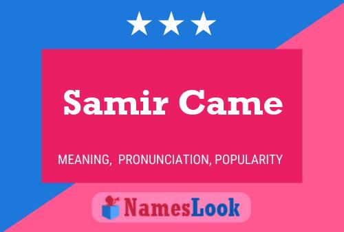 Samir Came 名字海报