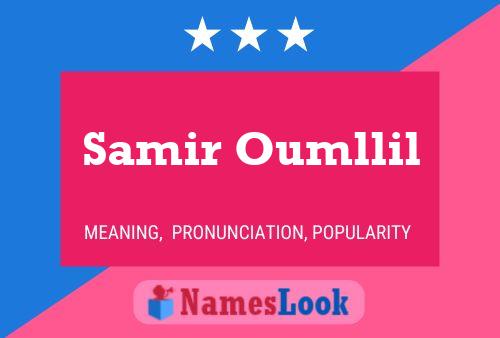 Samir Oumllil 名字海报